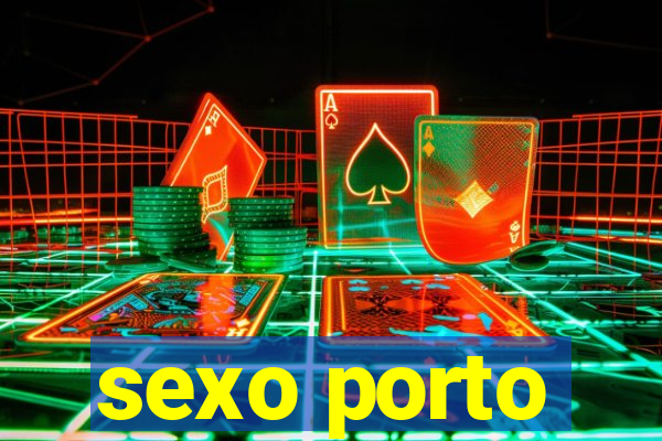 sexo porto